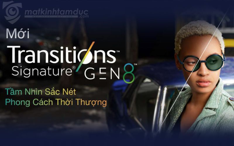 Tròng kính đổi màu Essilor Transitions Gen 8 - MAX AZ - Ảnh 11