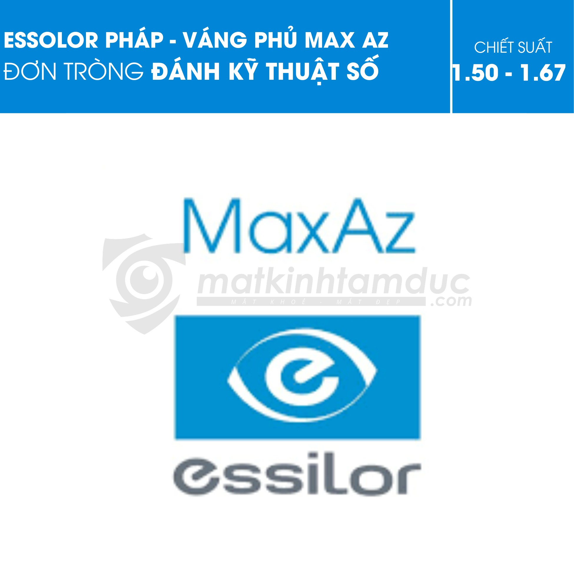 Tròng kính đơn tròng Essilor đánh kỹ thuật số váng phủ MAX AZ - Ảnh 2