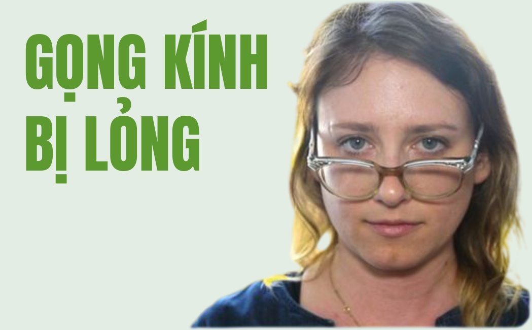 Gọng kính bị lỏng