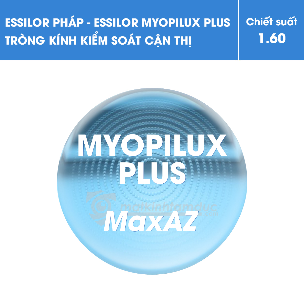 Tròng kính kiểm soát cận thị Essilor Myopilux Plus - Ảnh 5