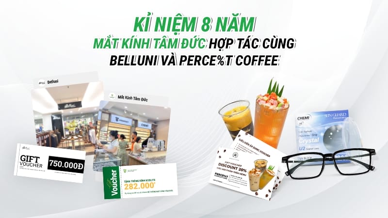 Mắt kính Tâm Đức hợp tác cùng Belluni và Perce%t Coffee