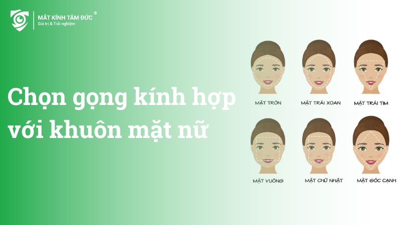 Chọn gọng kính cận phù hợp với khuôn mặt nữ