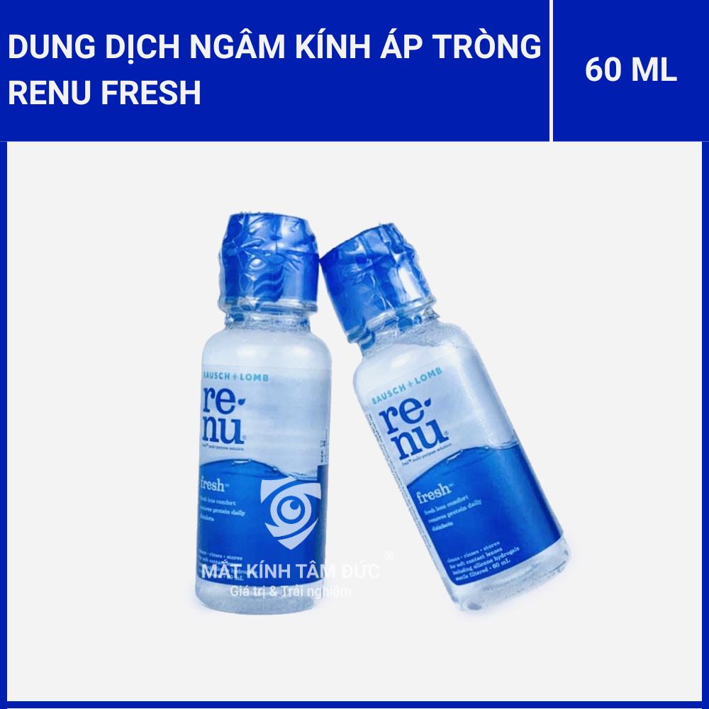 Dung dịch ngâm kính áp tròng Renu Fresh 60ml/120ml/355ml