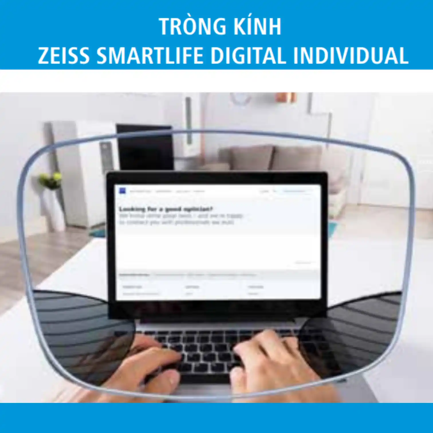 Tròng kính Đơn tròng ZEISS SmartLife Digital Individual - Ảnh 2
