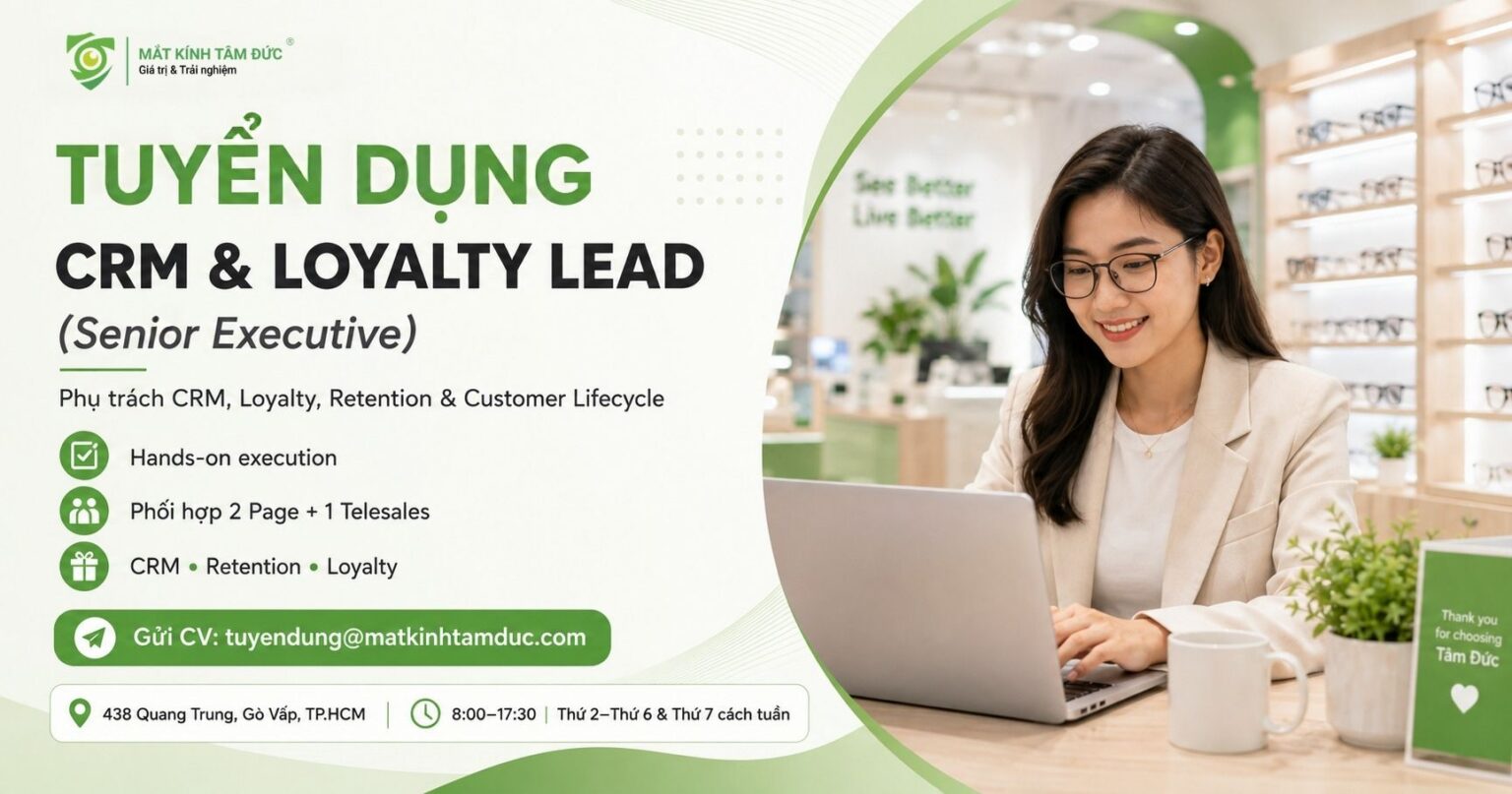 TUYỂN DỤNG VỊ TRÍ CRM & LOYALTY LEAD